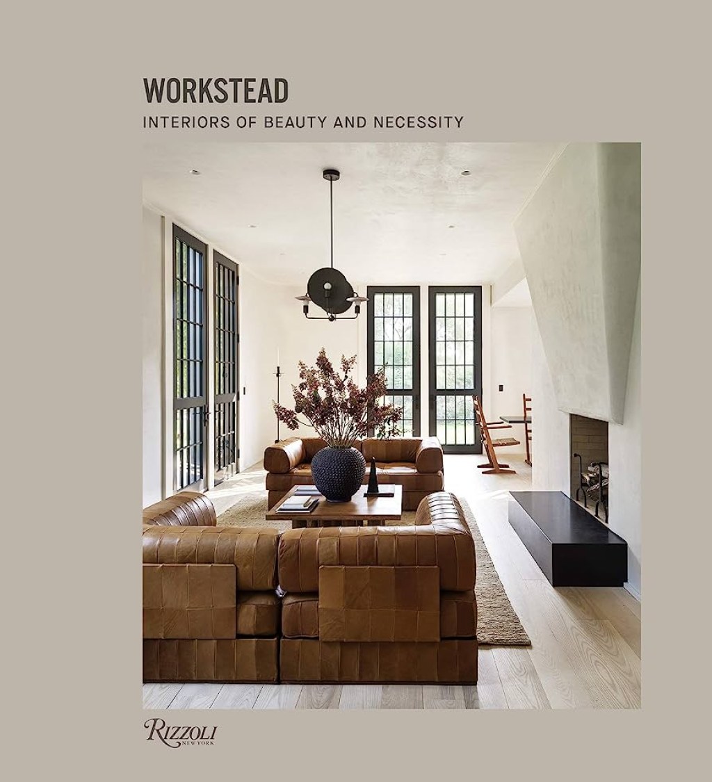 Picture of: Workstead: Interiors of Beauty and Necessity